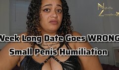 Week Long Date Goes WRONG Small Penis Humiliation SPH 1080