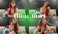 Late Valentine's Smoke | Alien Girl