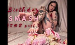 birthday SMASH pt 2