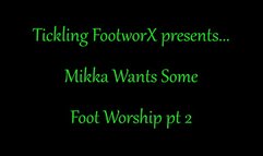 Mikka Wants Some Foot Worship pt 2