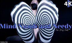 Mind Numb and Needy for My Feet - 4K - The Goddess Clue, Mesmerize, Spiral Induction and Foot Fetish Slave Training