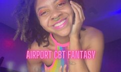 Airport CBT Fantasy