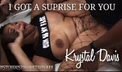 I GOT A SURPRISE FOR YOU - KRYSTAL DAVIS