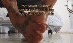 HD Pov under Giantess unaware foot rubbing footplay long toenails