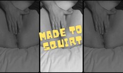 Made to Squirt WMV