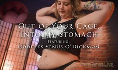 *Out Of Your Cage, Into My Stomach! - Featuring Goddess Venus O' Rickmon - HD*