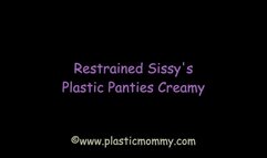 Restrained Sissy's Plastic Panties Creamy