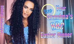 YOUR STEP-GRANDMA’S BBC EASTER DINNER