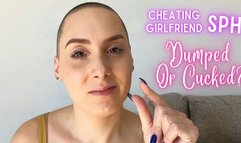 Cheating Girlfriend SPH: Dumped or Cucked?