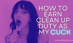 How To Earn Clean Up Duty As My Cuck