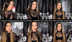 Leopard bodystocking, plump red lips, marlboro red 100s and erotic smoker close up!