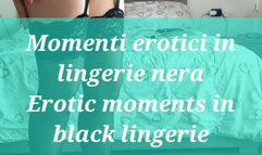 Erotic moments in black lingerie