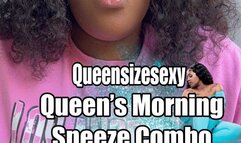 Queen's Morning Sneeze Combo