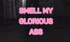 Gimp Training: Smell My Glorious Ass Slave