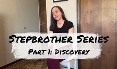 Stepbrother Series Part 1: Discovery