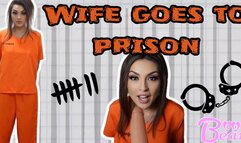 Custom: Wife Goes To Prison!