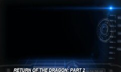 Return of The Dragon: Part 2 (Small)