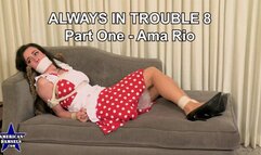 Always In Trouble 8 - Part One - Ama Rio - 854x480