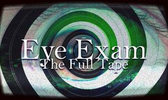 Eye Exam: The Tape