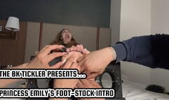 PRINCESS EMILY’S FOOT-STOCK INTRO