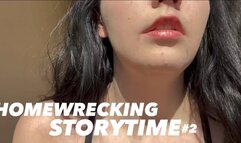 Homewrecking Storytime 2: Stealing Your Girlfriend