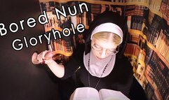 Annoyed Nun Provides Spiritual Relief - Gloryhole