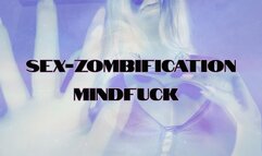 Sex-zombification Mindfuck