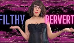 Filthy Pervert - Sara Desire - Femdom