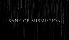 The Bank of Submission