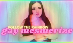 Follow the Rainbow: Gay Mesmerize (1080 WMV)
