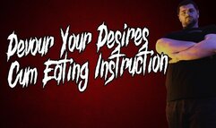 Devour Your Desires: Cum Eating Instruction