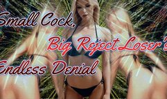 Small Cock, Big Reject: Loser's Endless Denial