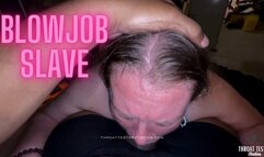 Blowjob Slave