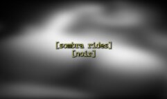 Sombra rides [noir]