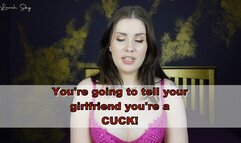 Tell Your girlfriend you're a cuck