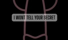 I WONT TELL YOUR SECRET *MP3*