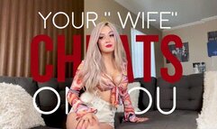 Your Wife Cheats on You