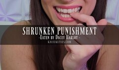 SHRUNKEN PUNISHMENT - Eaten by Dacey Harlot