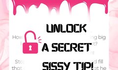 Unlock a Secret Sissy Tip #2