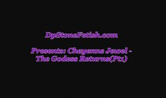 Cheyenne Jewel-The Godess Returns(Pt1)