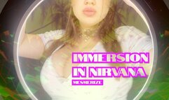 Immersion in nirvana Mesmerize