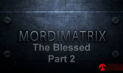 Mordimatrix 1 - Blessed: How Did This Happen?