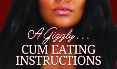 A Giggly Cum Eating Instructions