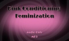 Pink Conditioning Feminization - Audio Only MP3
