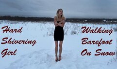 Top 20 min! From Sexy SweetLana! Very Hard Shivering Girl, Girl Shivering, Barefoot on Snow, Girl with Hard Goosebumps Skin