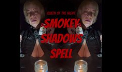 Smoking Shadows Spell