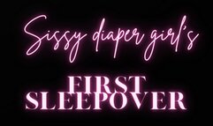 Sissy Diaper Girl's First Overnight Stay