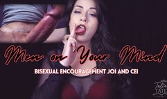 Men on Your Mind Bisexual Encouragement JOI and CEI